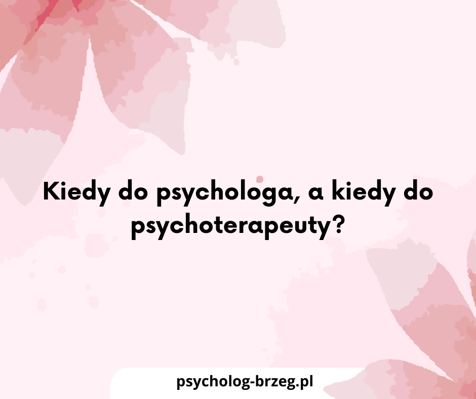 psycholog, psychoterapeuta Brzeg, Oława